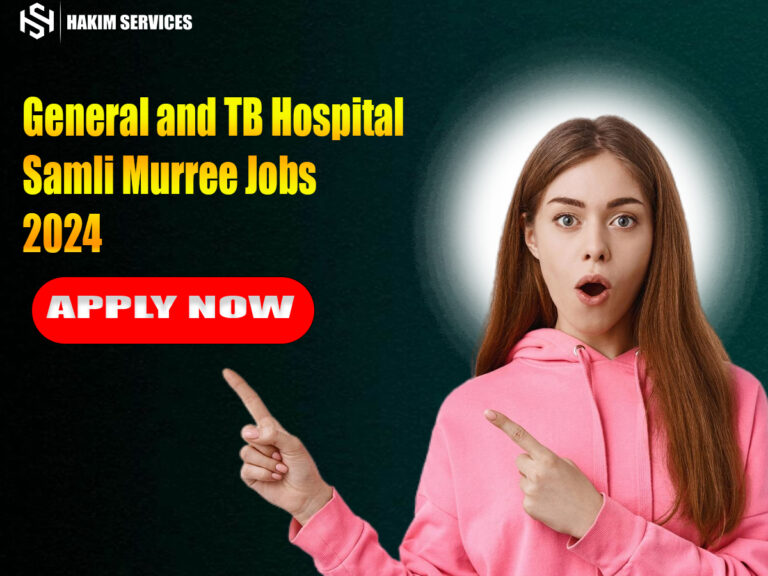 General and TB Hospital Samli Murree Jobs 2024