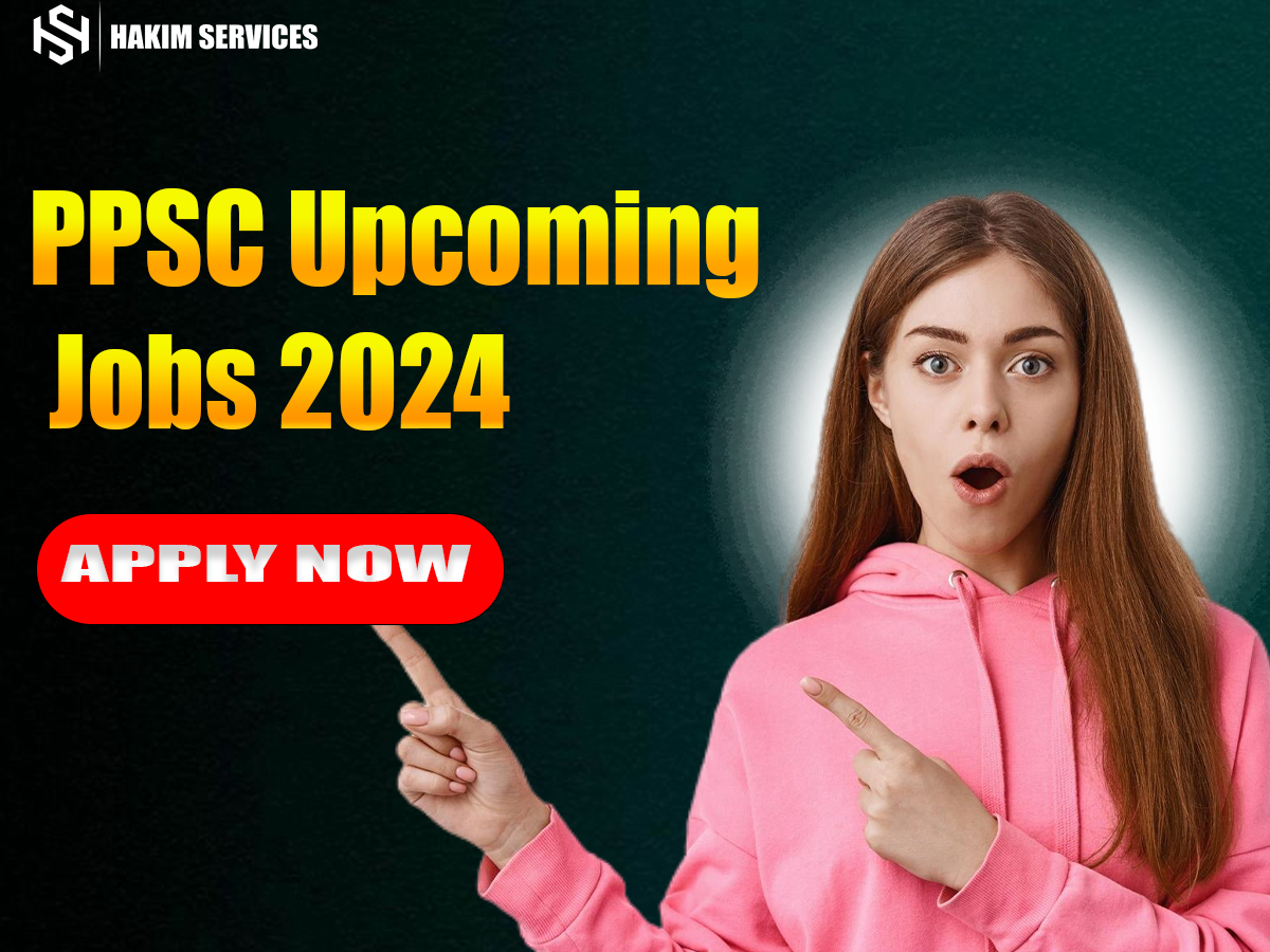 PPSC Upcoming Jobs 2024 Apply Online