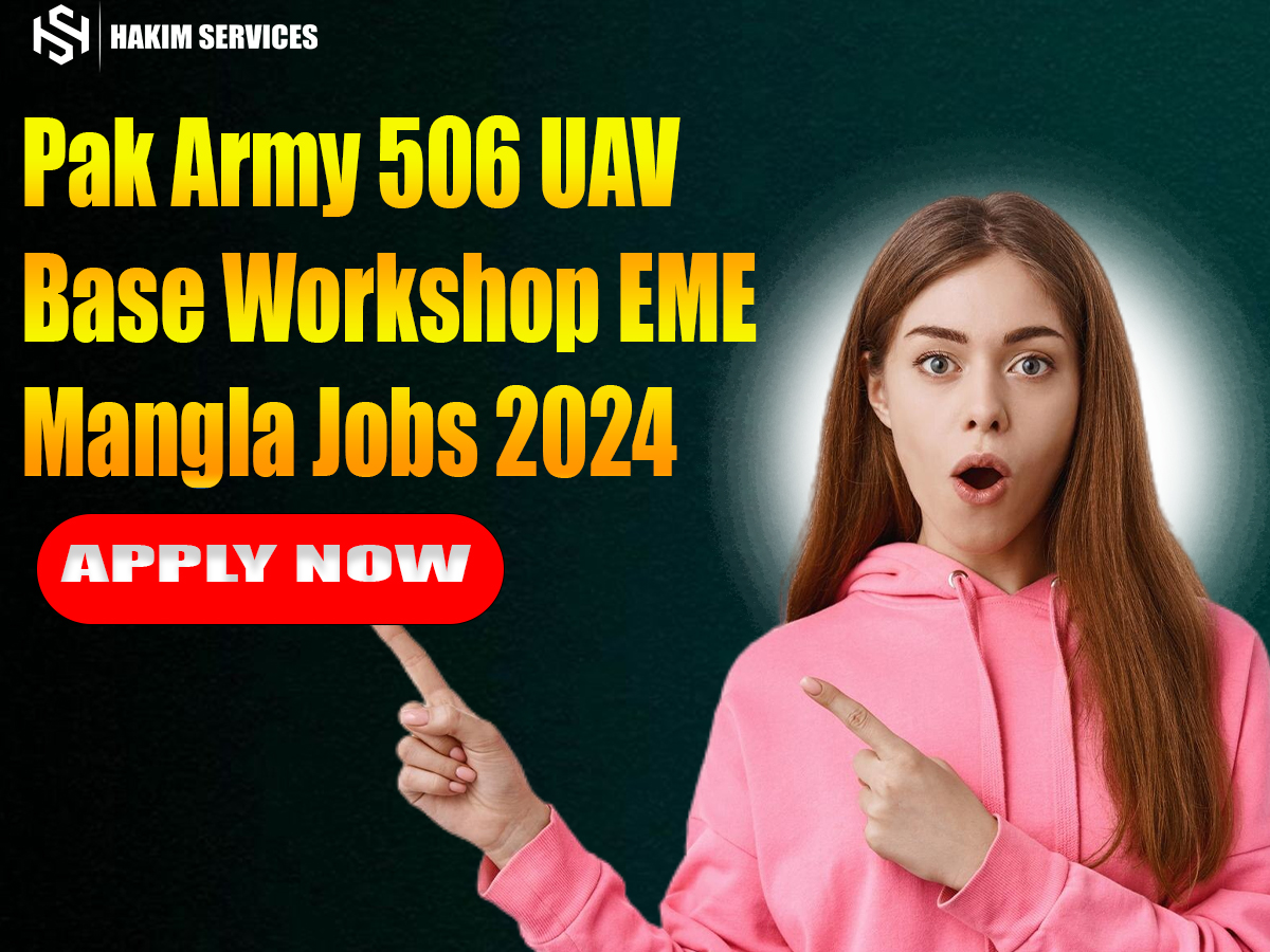 Pak Army 506 UAV Base Workshop EME Mangla Jobs 2024