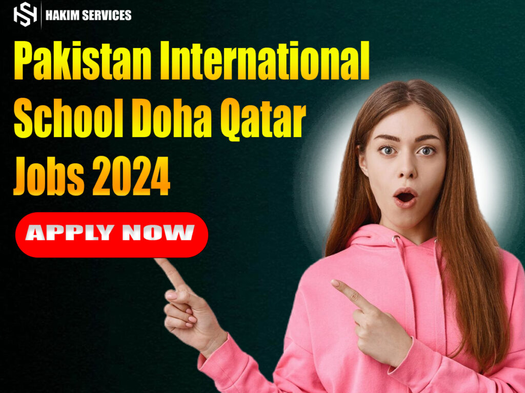 Pakistan International School Doha Qatar Jobs 2024