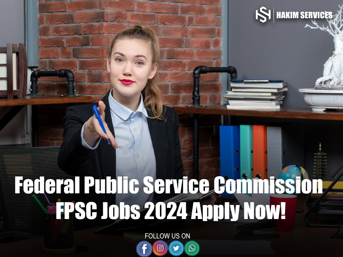 Federal Public Service Commission FPSC Jobs 2024 Apply Now!