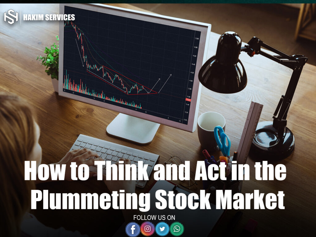 How to Think and Act in the Plummeting Stock Market