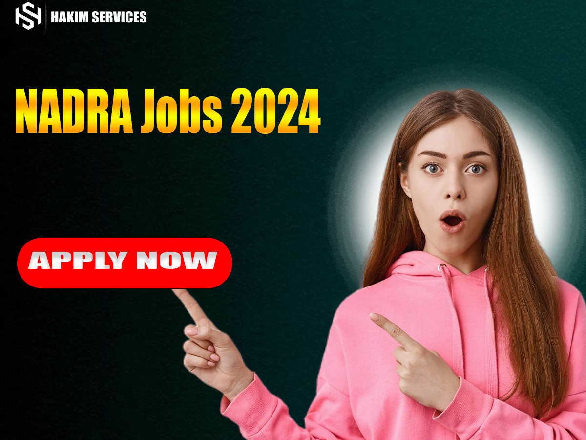 NADRA Jobs 2024 Online Apply at www.nadra.gov.pk